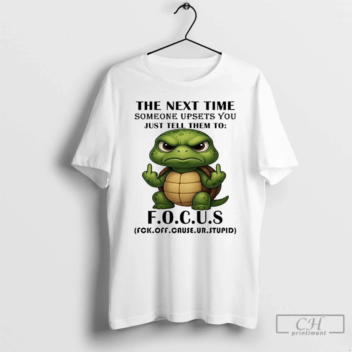 Classic Turtle Next Time Someone Upsets You Just Tell Them Focus T-Shirts, Hoodie, Sweatshirt - T-Shirt, Sweatshirt, Hoodie