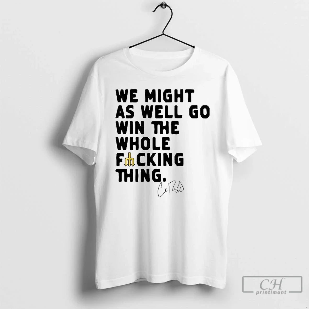 Classic We Might As Well Win Whole Fucking Thing Cal Raleigh Ornaments T-Shirts, Hoodie, Sweatshirt - T-Shirt, Sweatshirt, Hoodie