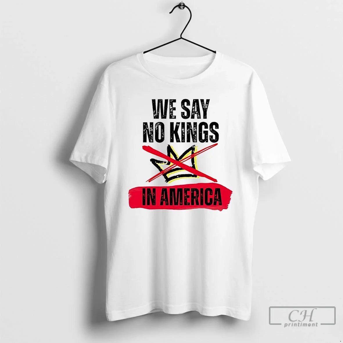 Classic We Say No Kings America Anti Trump T-Shirts, Hoodie, Sweatshirt - T-Shirt, Sweatshirt, Hoodie