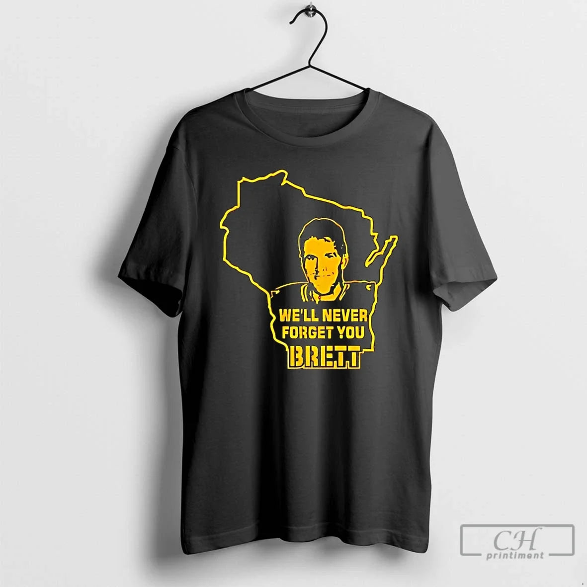 Classic Well Never Forget You Brent Green Bay Packers T-Shirts, Hoodie, Sweatshirt - T-Shirt, Sweatshirt, Hoodie