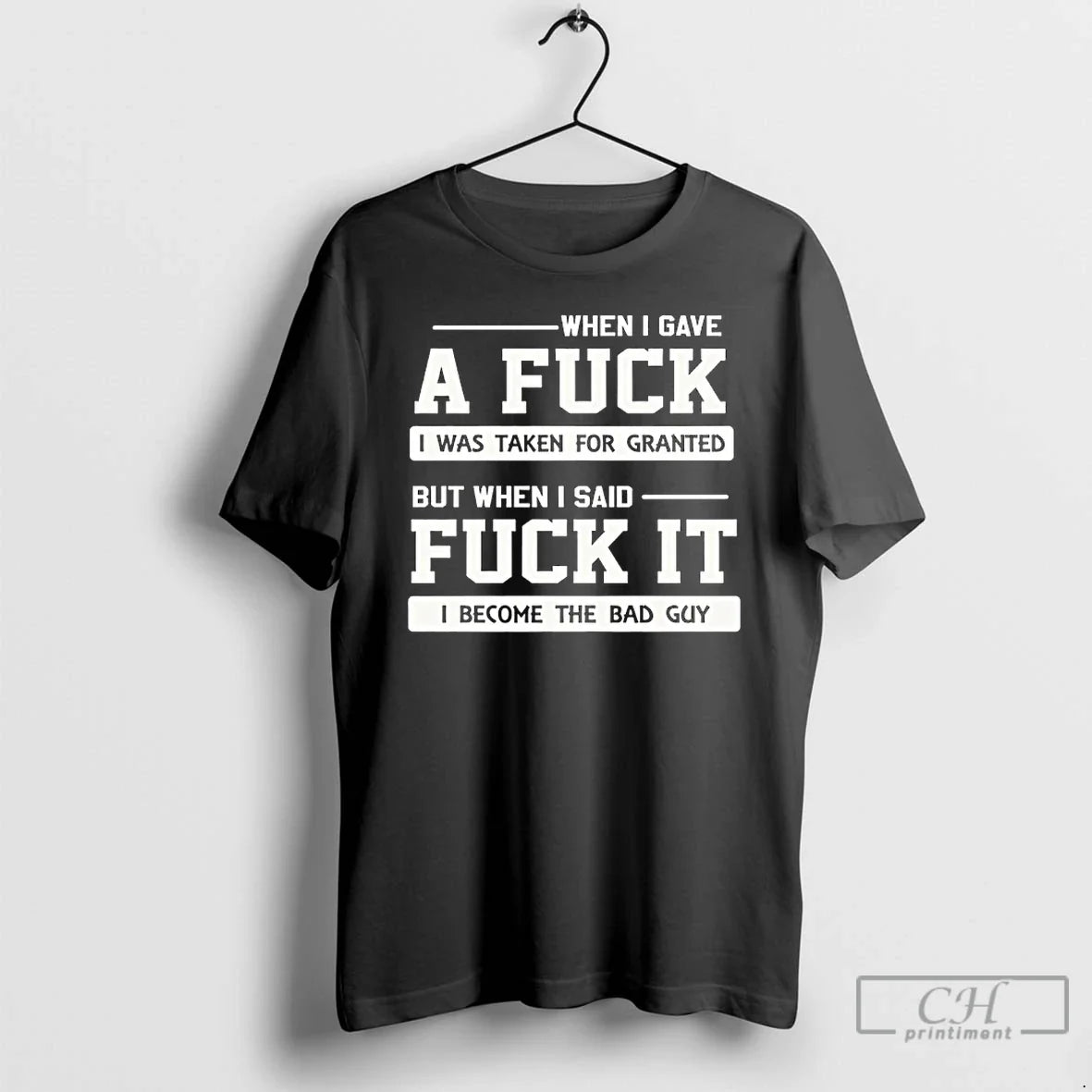 Classic When I Gave Fuck I Was Taken Granted But When I Said T-Shirts, Hoodie, Sweatshirt - T-Shirt, Sweatshirt, Hoodie