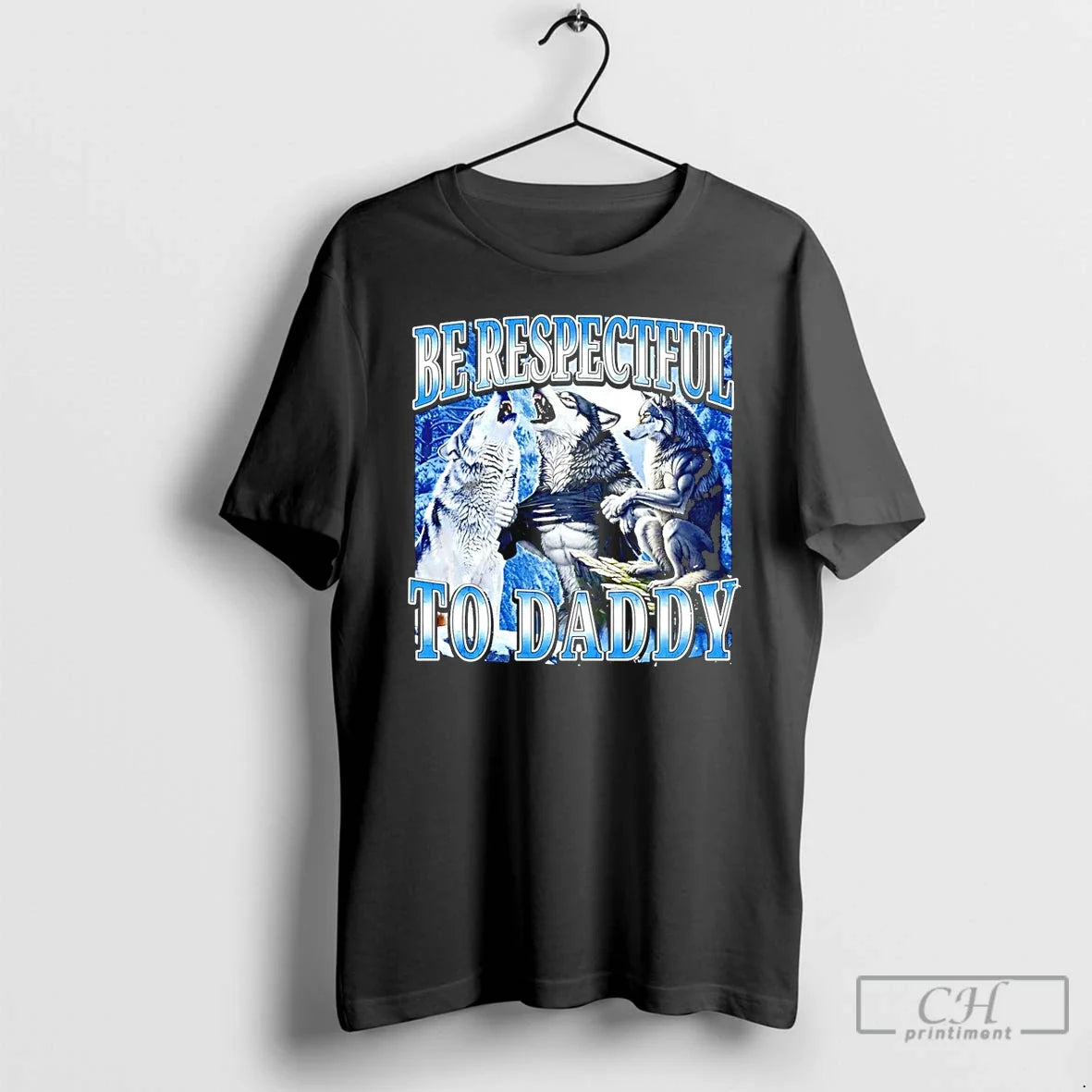 Classic Wolfs Be Respectful Daddy T-Shirts, Hoodie, Sweatshirt - T-Shirt, Sweatshirt, Hoodie