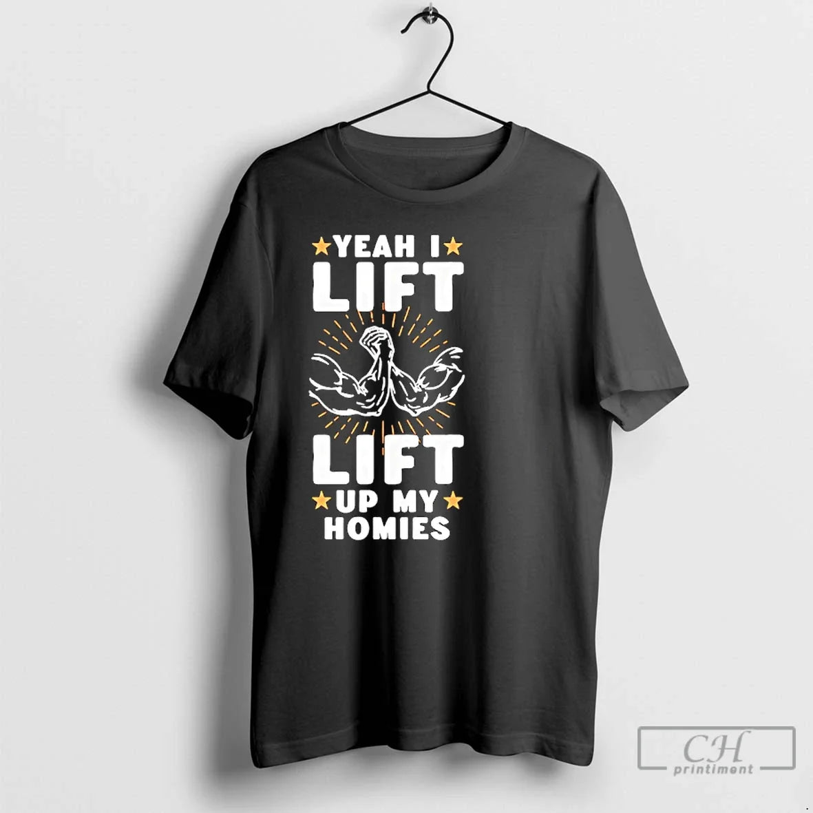 Classic Yeah I Lift Up My Homies T-Shirts, Hoodie, Sweatshirt - T-Shirt, Sweatshirt, Hoodie