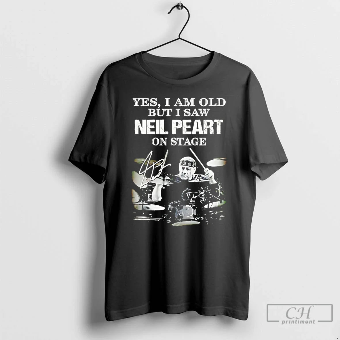 Classic Yes I Am Old But I Saw Neil Peart Stage T-Shirts, Hoodie, Sweatshirt - T-Shirt, Sweatshirt, Hoodie