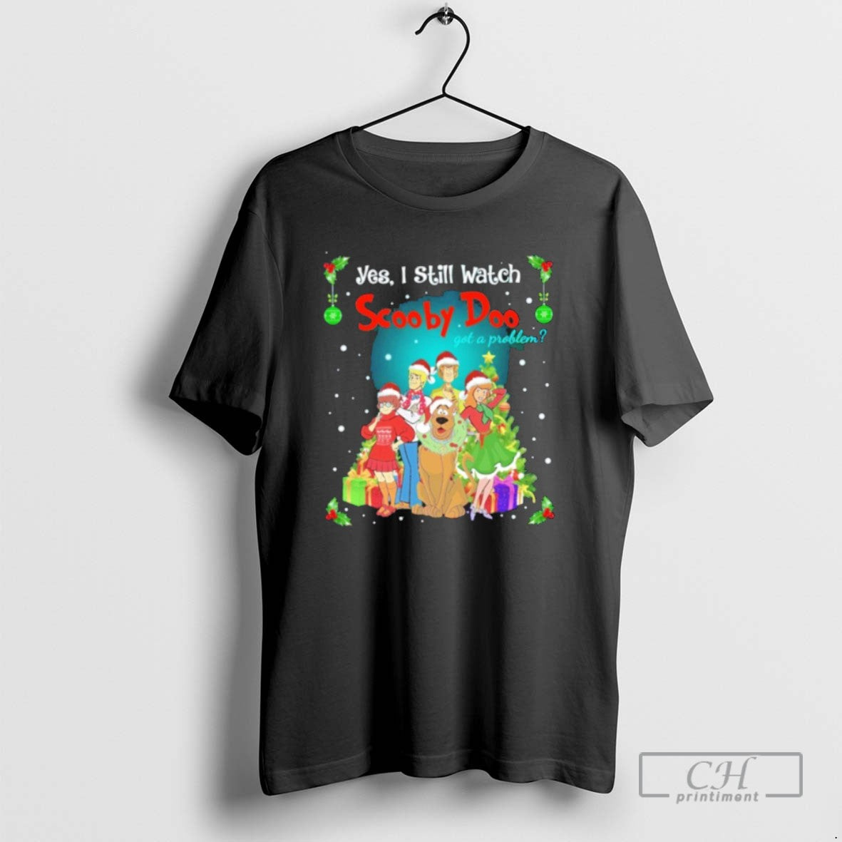 Classic Yes I Still Watch Scooby Doo Got Problem T-Shirts, Hoodie, Sweatshirt - T-Shirt, Sweatshirt, Hoodie