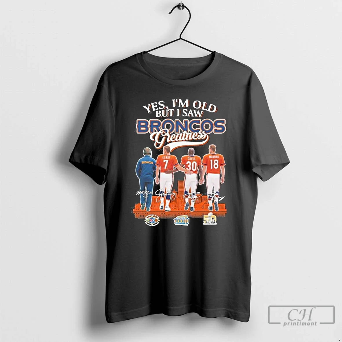 Classic Yes Im Old But I Saw Broncos Football Legends Greatness Signatures T-Shirts, Hoodie, Sweatshirt - T-Shirt, Sweatshirt, Hoodie
