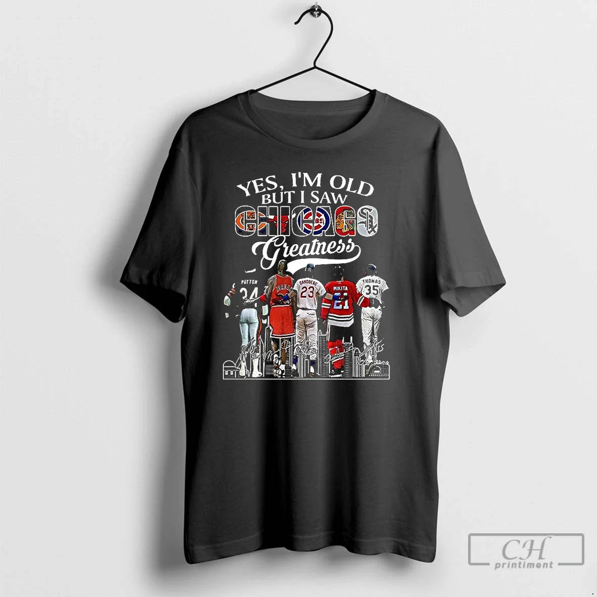 Classic Yes Im Old But I Saw Chicago Greatness Honoring Players Skyline Signature T-Shirts, Hoodie, Sweatshirt - T-Shirt, Sweatshirt, Hoodie