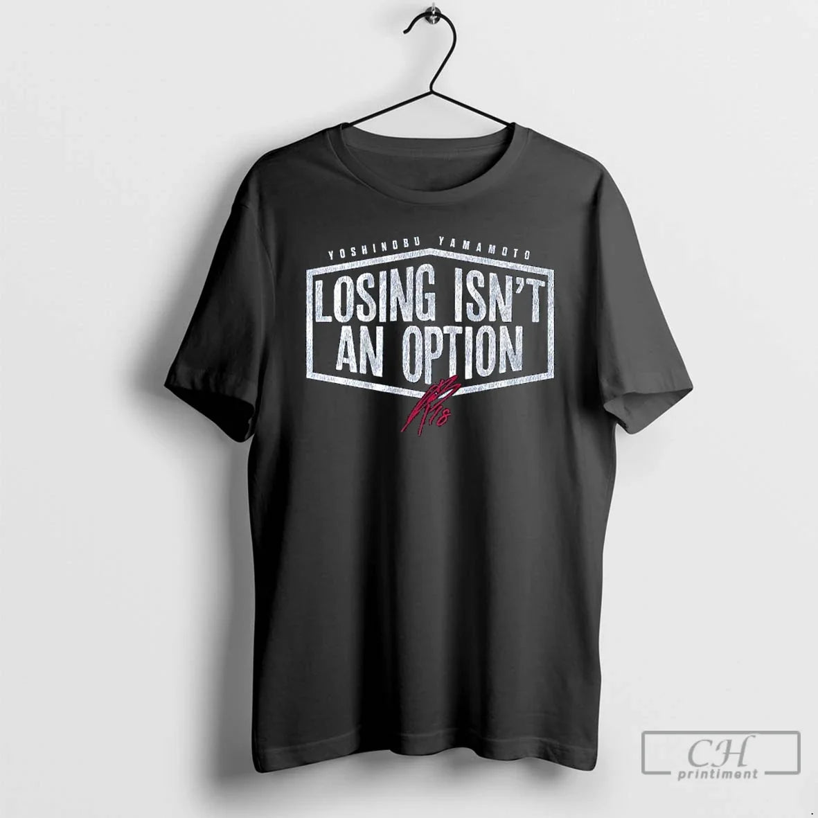 Classic Yoshinobu Yamamoto Losing Isnt Option Long Sleve T-Shirts, Hoodie, Sweatshirt - T-Shirt, Sweatshirt, Hoodie