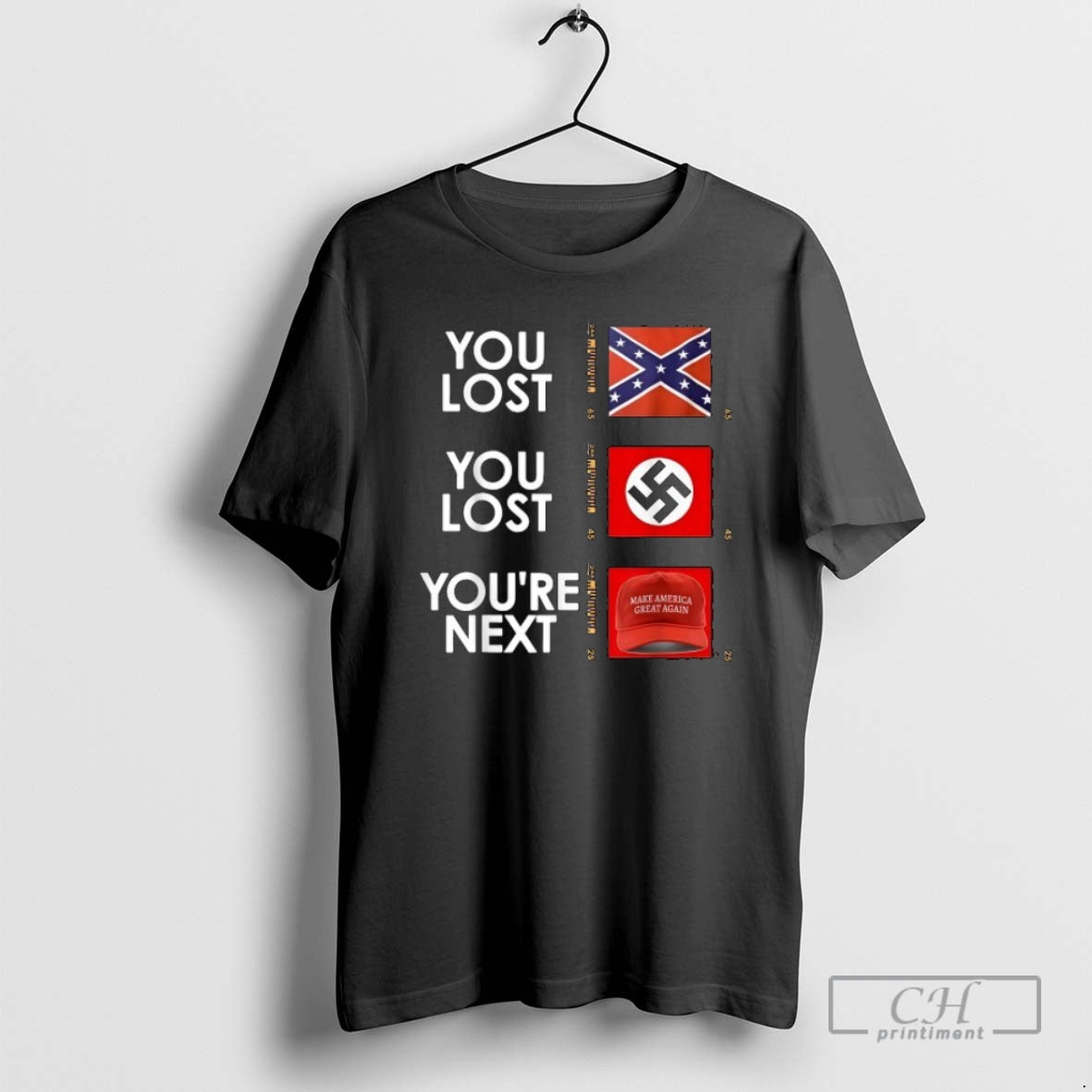 Classic You Lost You Lost Youre Next Modern Display Confederate Battle Flag Nazis T-Shirts, Hoodie, Sweatshirt - T-Shirt, Sweatshirt, Hoodie