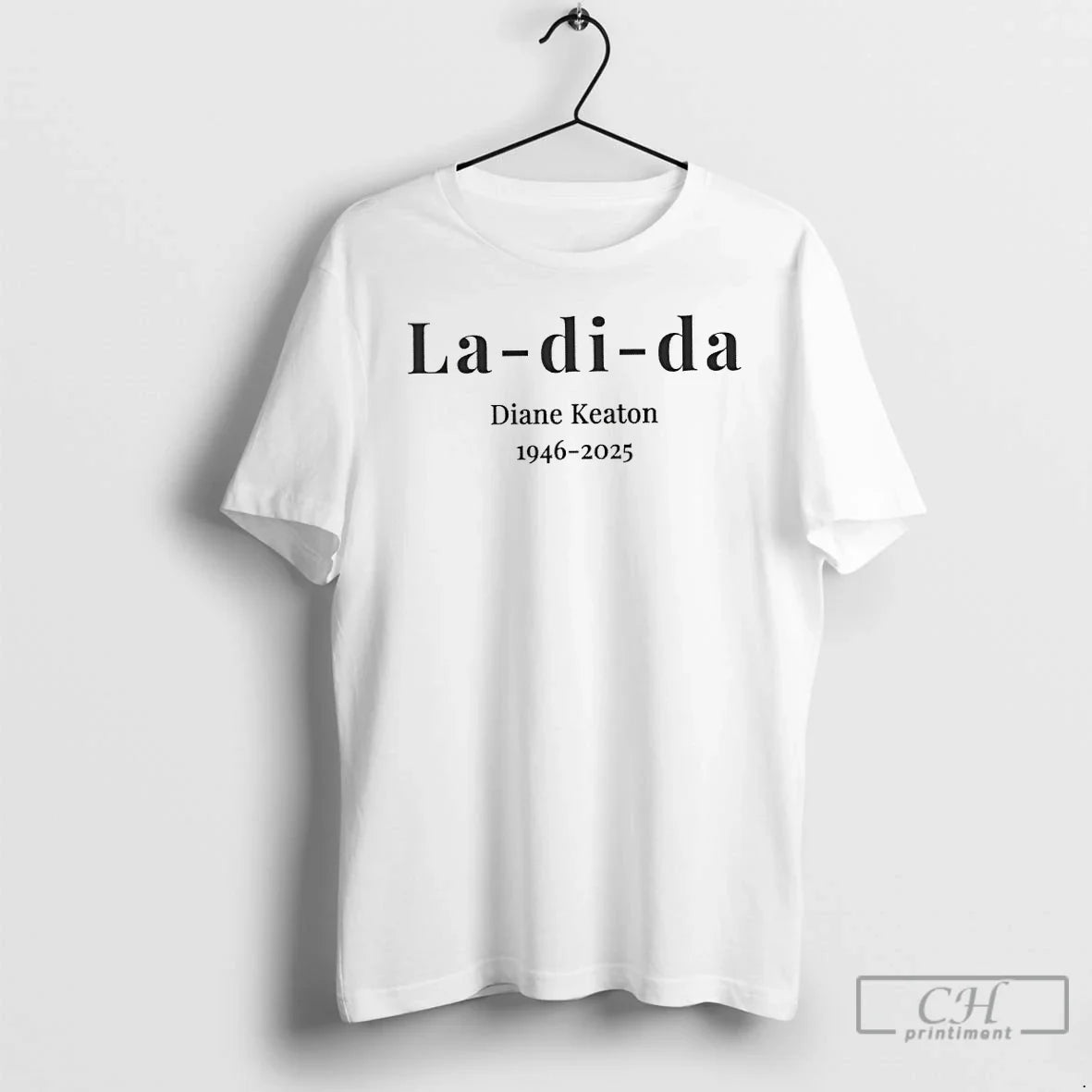 Classic La Di Da Diane Keaton 1946 2025 T-Shirts, Hoodie, Sweatshirt - T-Shirt, Sweatshirt, Hoodie