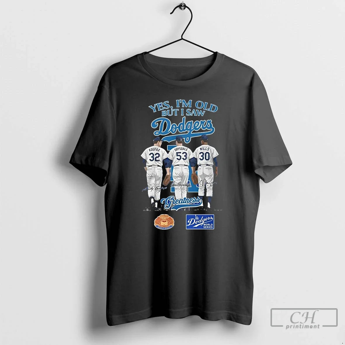 Classic Los Angeles Dodgers Yes Im Old But I Saw Dodgers Greatness Mlb Squad 2025 T-Shirts, Hoodie, Sweatshirt - T-Shirt, Sweatshirt, Hoodie