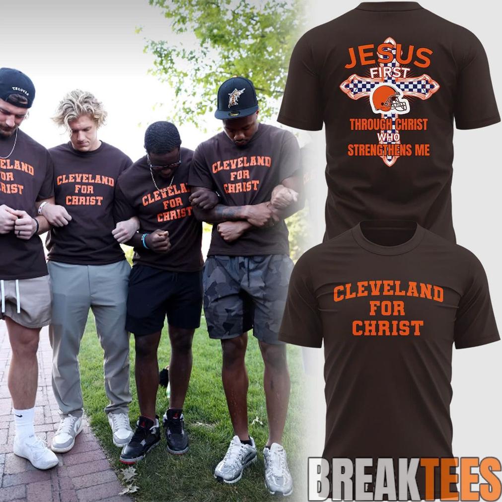 Cleveland Browns Cleveland For Christ T-Shirt Unisex T-shirt, Sweatshirt, Hoodie, Long Sleeve Tee - T-Shirt, Sweatshirt, Hoodie