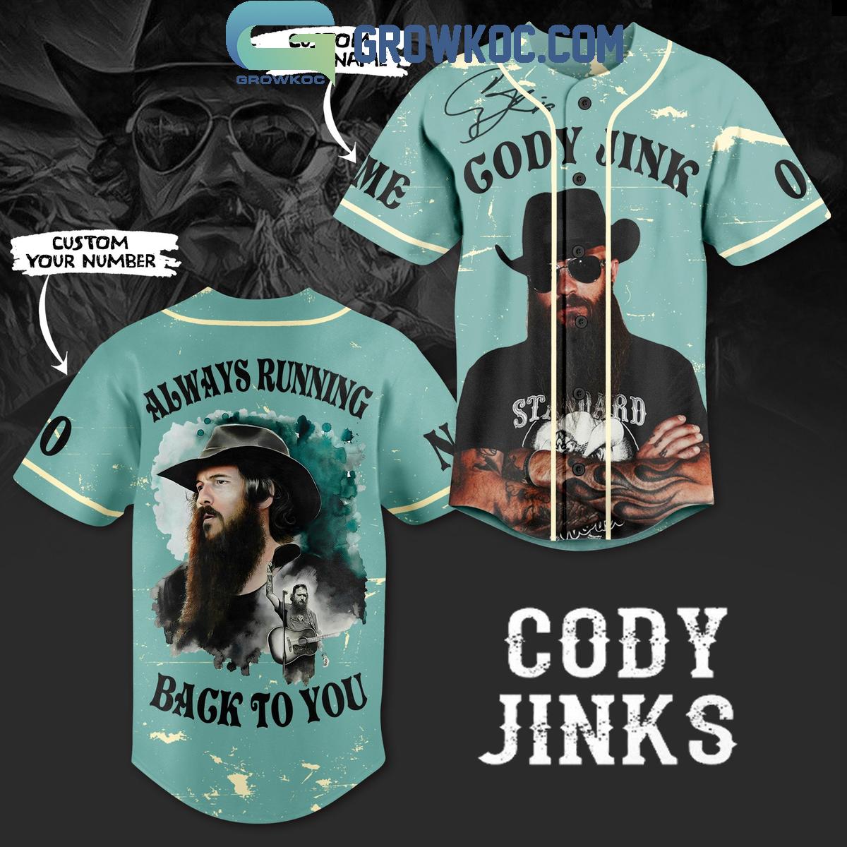 Cody Jinks Always Running Back To You Personalized Baseball Jersey Unisex T-shirt, Sweatshirt, Hoodie, Long Sleeve Tee - T-Shirt, Sweatshirt, Hoodie