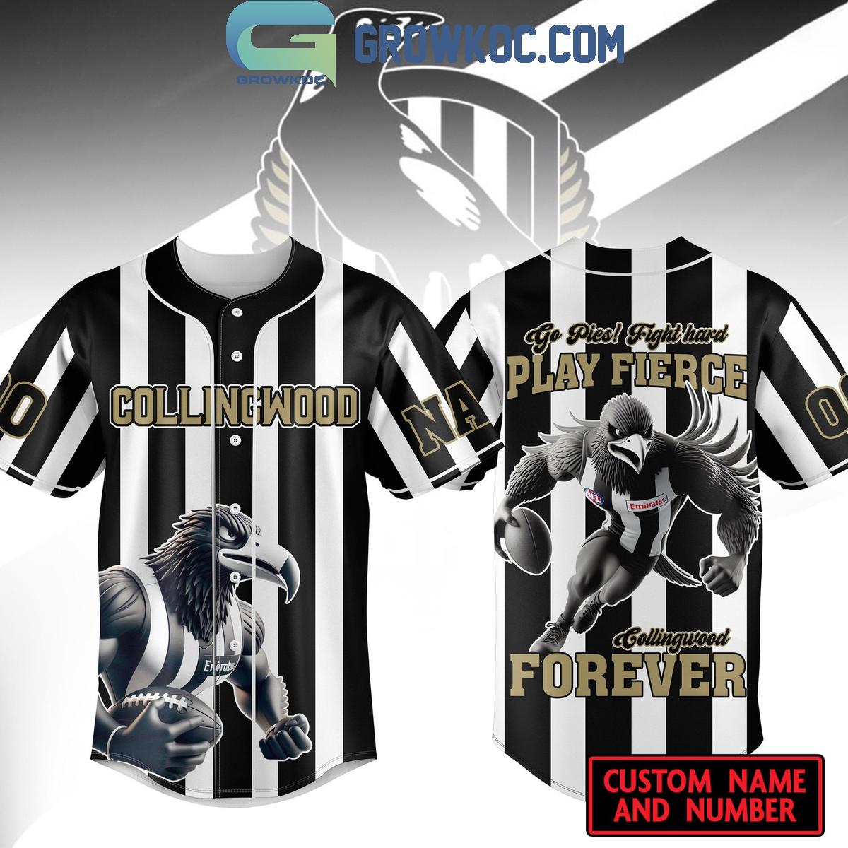 Collingwood Magpies Go Pies Fight Hard Play Fierce Forever Personalized Baseball Jersey Unisex T-shirt, Sweatshirt, Hoodie, Long Sleeve Tee - T-Shirt, Sweatshirt, Hoodie