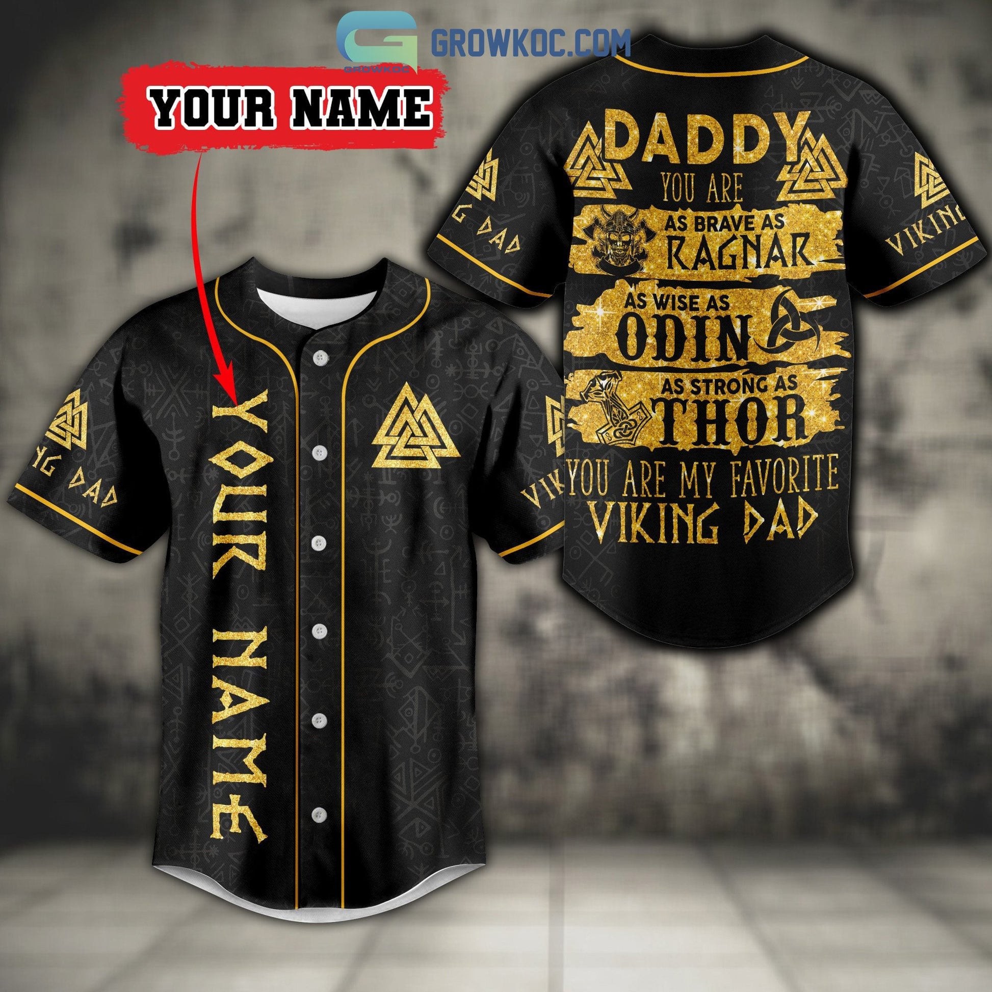 Daddy You Are As Brave As Garnar As Wise As Odin As Strong As Thor Viking Dad Personalized Baseball Jersey - T-Shirt, Sweatshirt, Hoodie