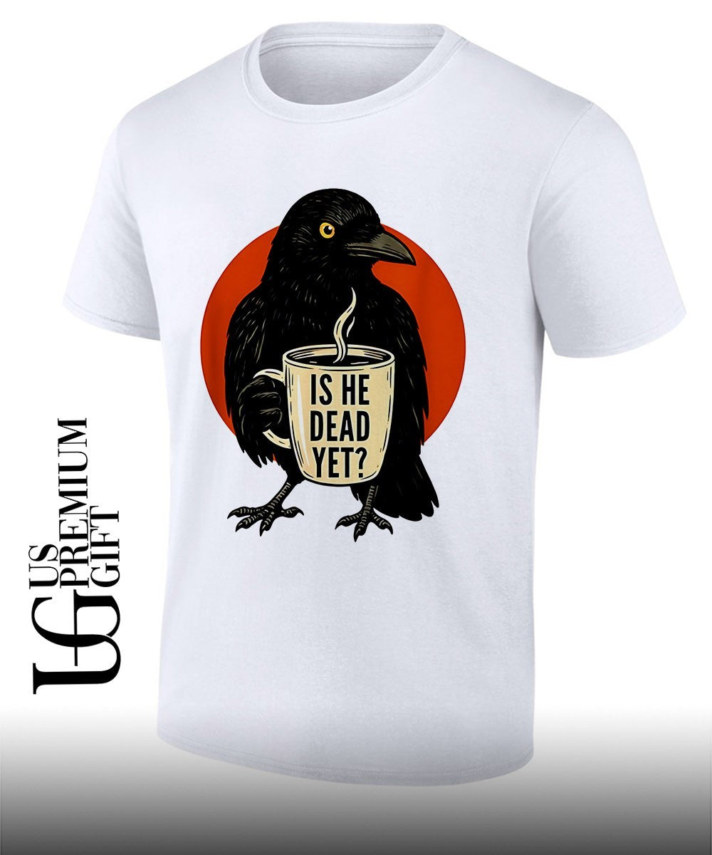 Dark crow is he vintage dead yet shirt Unisex T-shirt, Sweatshirt, Hoodie, Long Sleeve Tee - T-Shirt, Sweatshirt, Hoodie