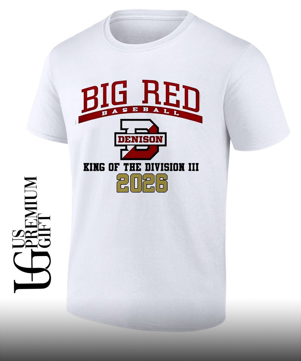 Denison Big Red 2026 King Of The Division III Baseball National Champions shirt Unisex T-shirt, Sweatshirt, Hoodie, Long Sleeve Tee - T-Shirt, Sweatshirt, Hoodie