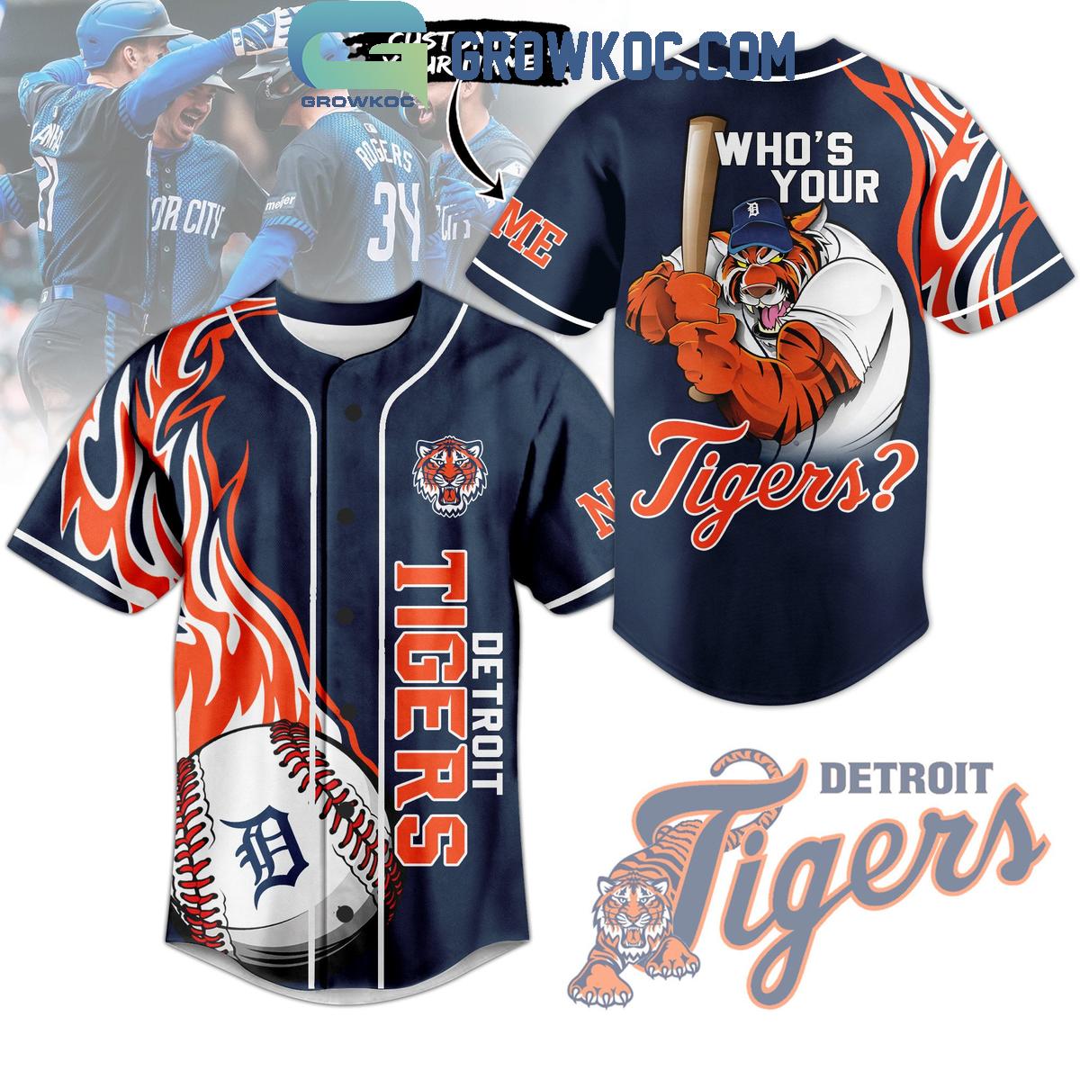 Detroit Tigers Whos Your Tiger Flames Personalized Baseball Jersey Unisex T-shirt, Sweatshirt, Hoodie, Long Sleeve Tee - T-Shirt, Sweatshirt, Hoodie