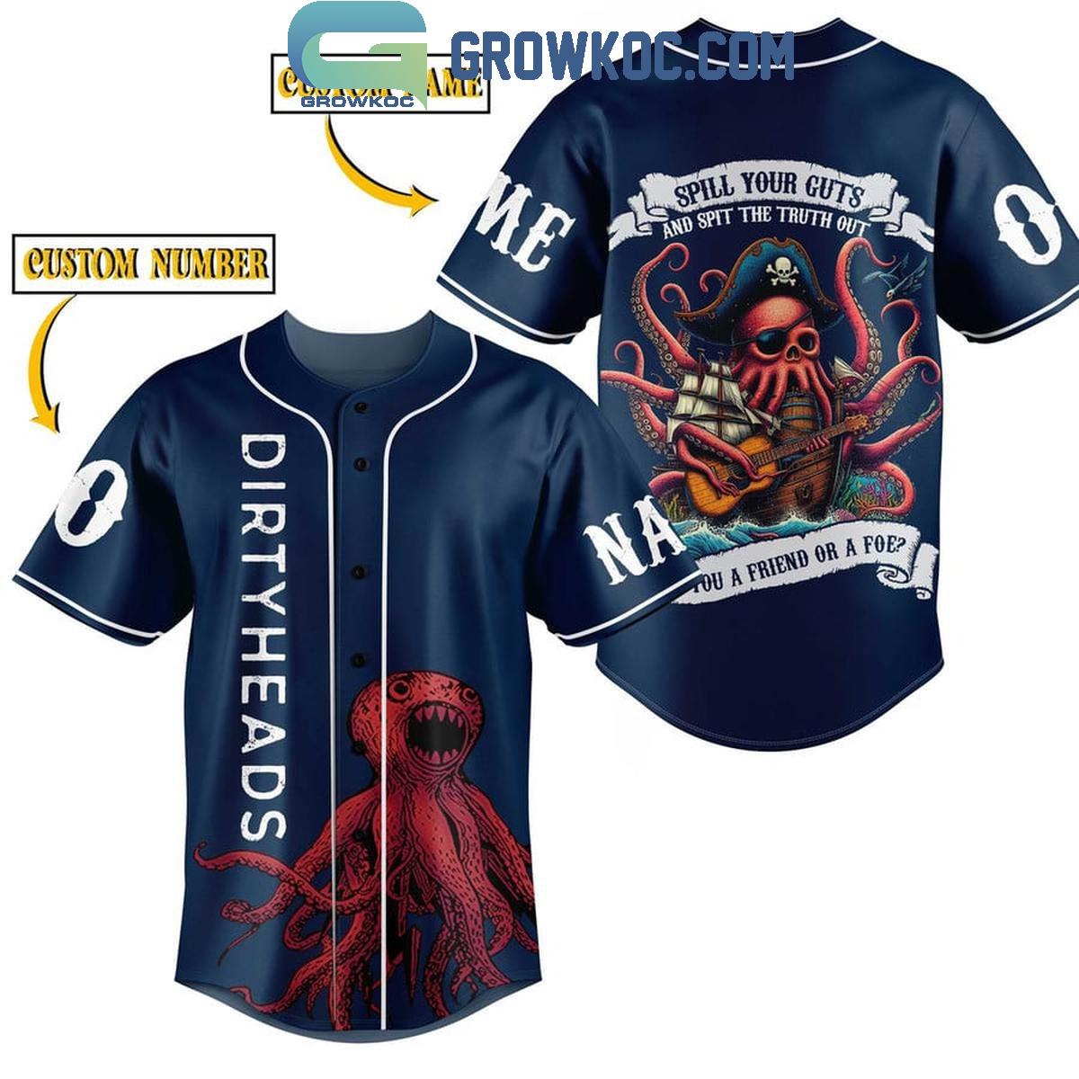 Dirty Heads Spill Your Guts And Spit The Truth Out Personalized Baseball Jersey Unisex T-shirt, Sweatshirt, Hoodie, Long Sleeve Tee - T-Shirt, Sweatshirt, Hoodie