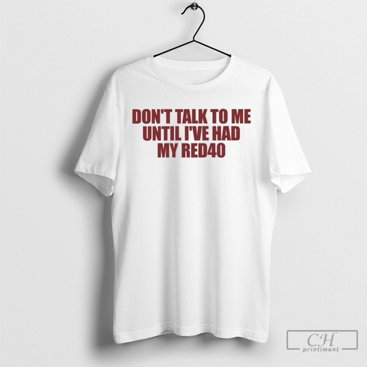Dont Talk Me Until Ive Had My Red40 T-Shirts, Hoodie, Sweatshirt - T-Shirt, Sweatshirt, Hoodie
