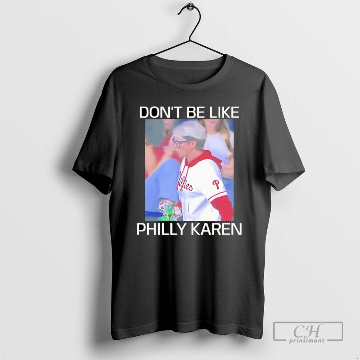 Dont Be Like Philly Karen T-Shirts, Hoodie, Sweatshirt - T-Shirt, Sweatshirt, Hoodie
