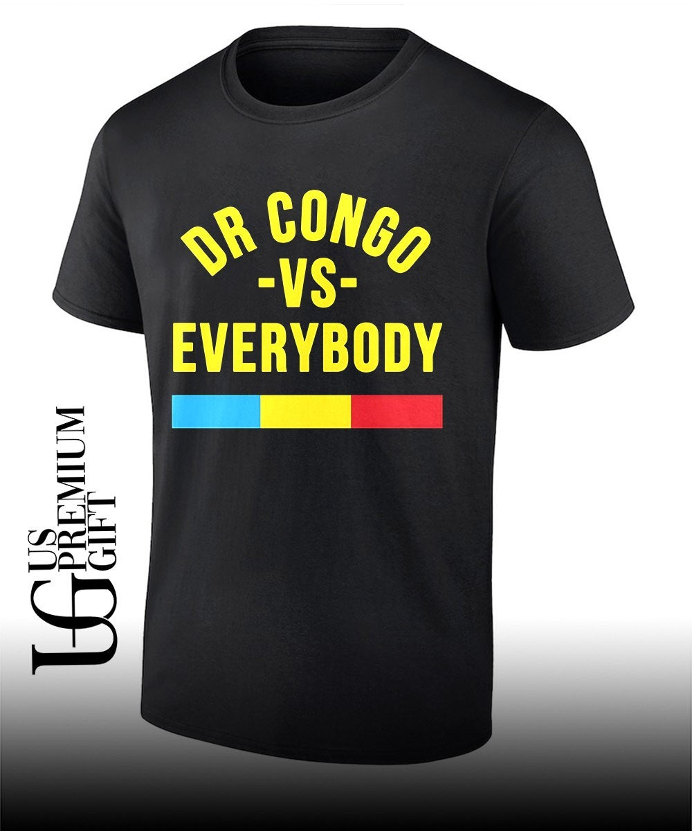 Dr Congo vs Everybody DRC African Pride shirt Unisex T-shirt, Sweatshirt, Hoodie, Long Sleeve Tee - T-Shirt, Sweatshirt, Hoodie