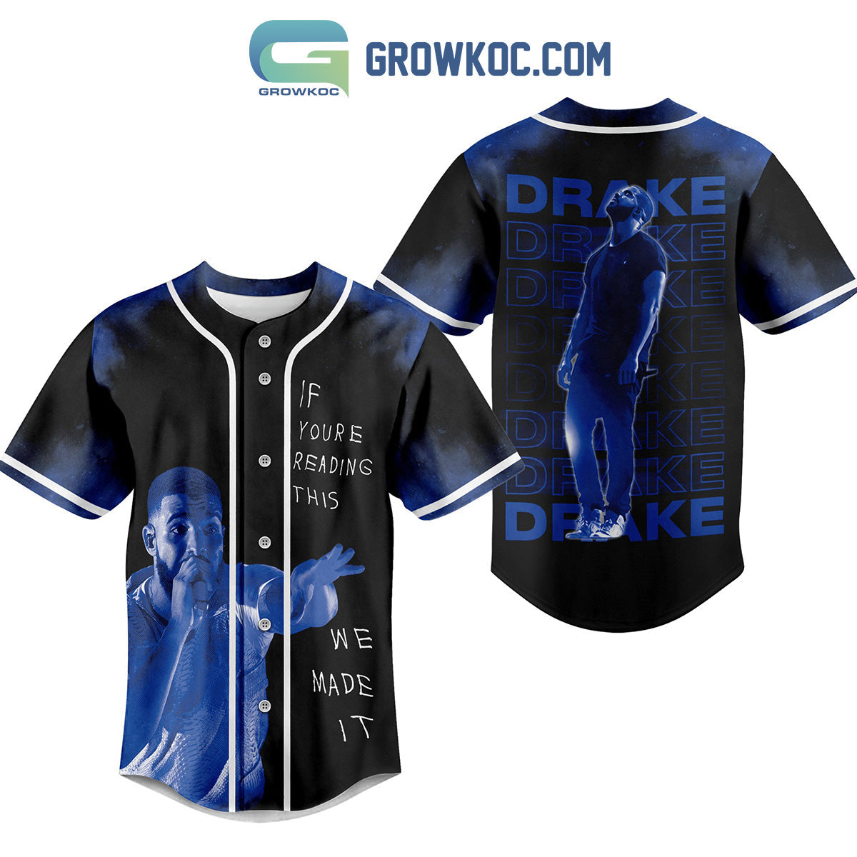 Drake If Youre Reading This We Made It Baseball Jersey Unisex T-shirt, Sweatshirt, Hoodie, Long Sleeve Tee - T-Shirt, Sweatshirt, Hoodie
