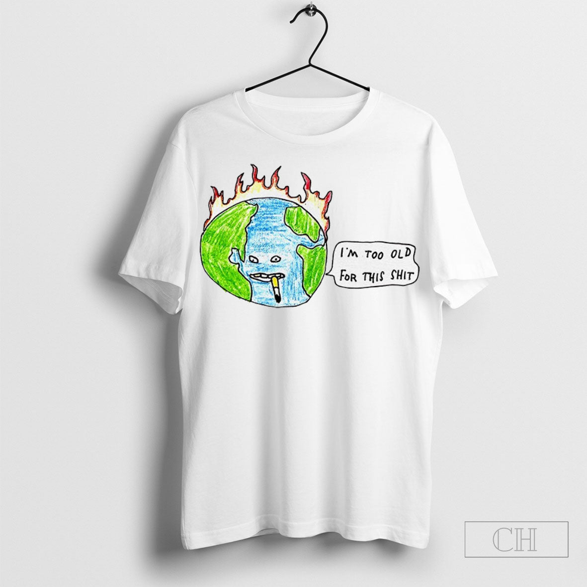 Earth Smoking Im Too Old This Shit T-Shirts, Hoodie, Sweatshirt - T-Shirt, Sweatshirt, Hoodie