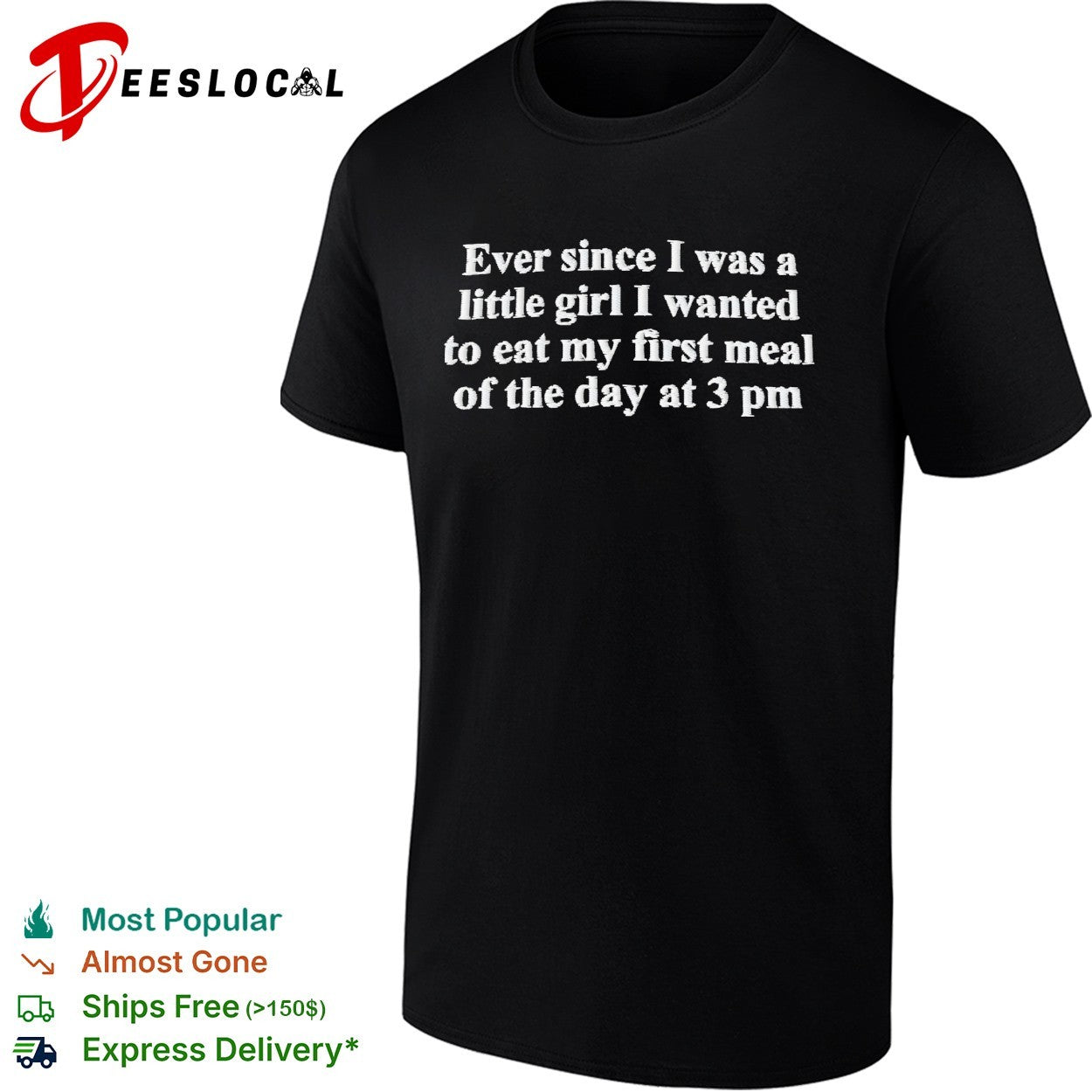 Eat my first meal of the day at 3 pm shirt Unisex T-shirt, Sweatshirt, Hoodie, Long Sleeve Tee - T-Shirt, Sweatshirt, Hoodie