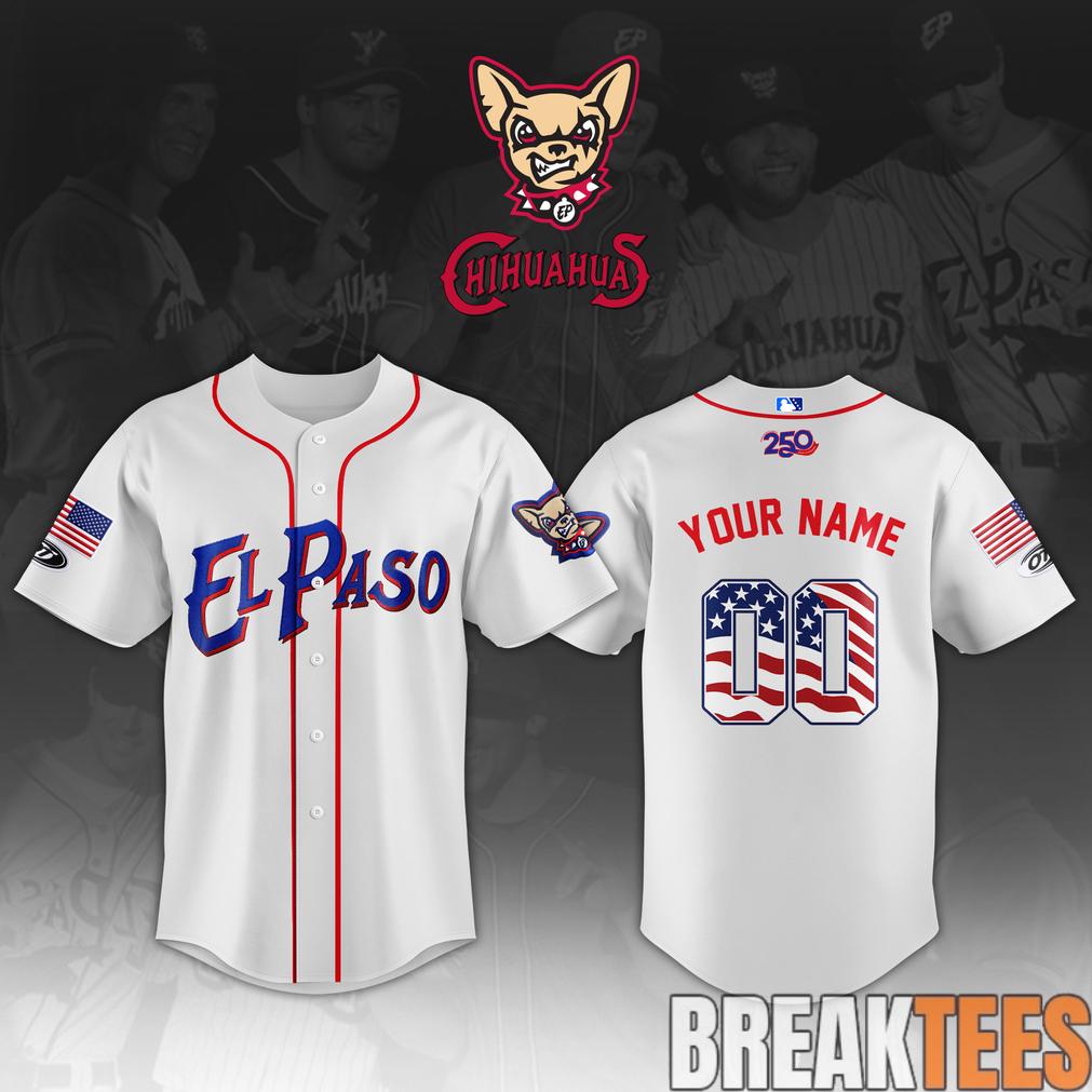 El Paso Chihuahuas 2026 4th of July 250th Jersey Unisex T-shirt, Sweatshirt, Hoodie, Long Sleeve Tee - T-Shirt, Sweatshirt, Hoodie