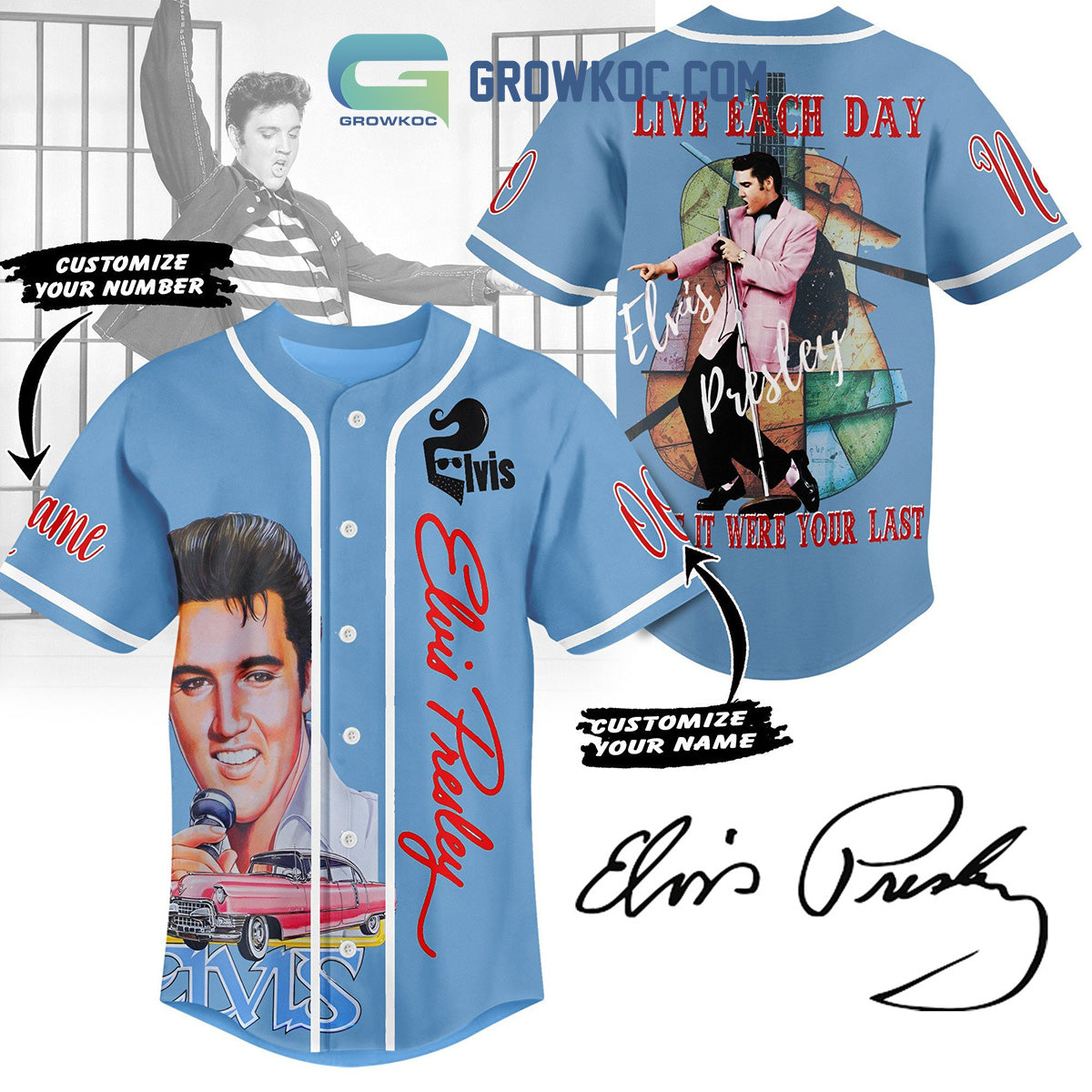 Elvis Presley Live Each Day As It Were Your Last Personalized Baseball Jersey Unisex T-shirt, Sweatshirt, Hoodie, Long Sleeve Tee - T-Shirt, Sweatshirt, Hoodie