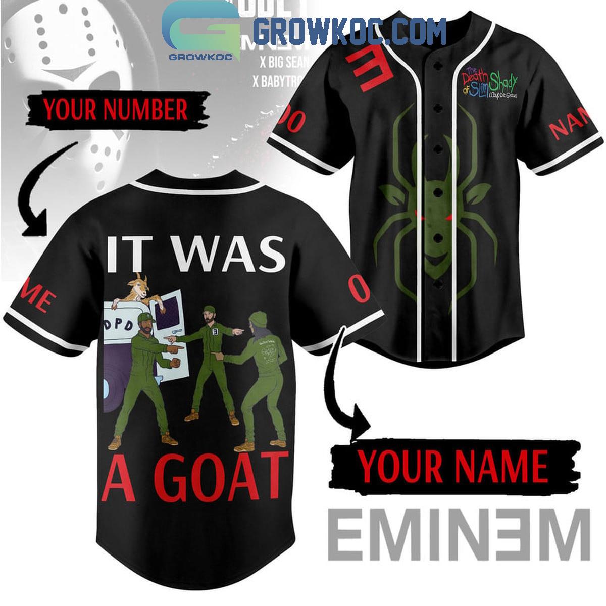 Eminem It Was A Goat Personalized Baseball Jersey Unisex T-shirt, Sweatshirt, Hoodie, Long Sleeve Tee - T-Shirt, Sweatshirt, Hoodie