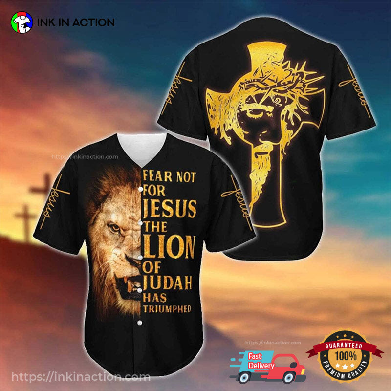 Fear Not For Jesus The Lion Of Judah Has Triumphed Baseball Jersey Unisex T-shirt, Sweatshirt, Hoodie, Long Sleeve Tee - T-Shirt, Sweatshirt, Hoodie