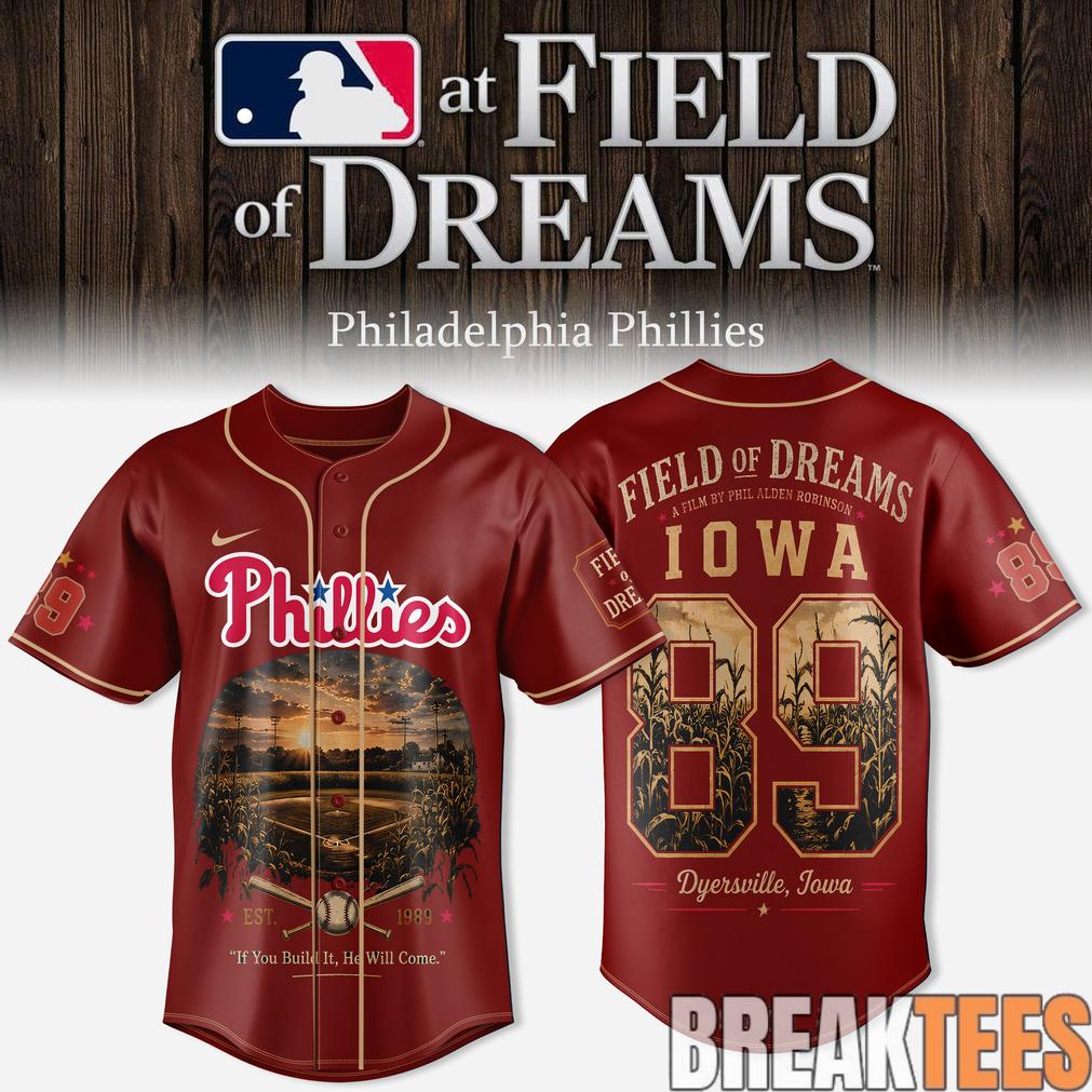 Field of Dreams x Philadelphia Phillies Baseball Jersey Unisex T-shirt, Sweatshirt, Hoodie, Long Sleeve Tee - T-Shirt, Sweatshirt, Hoodie