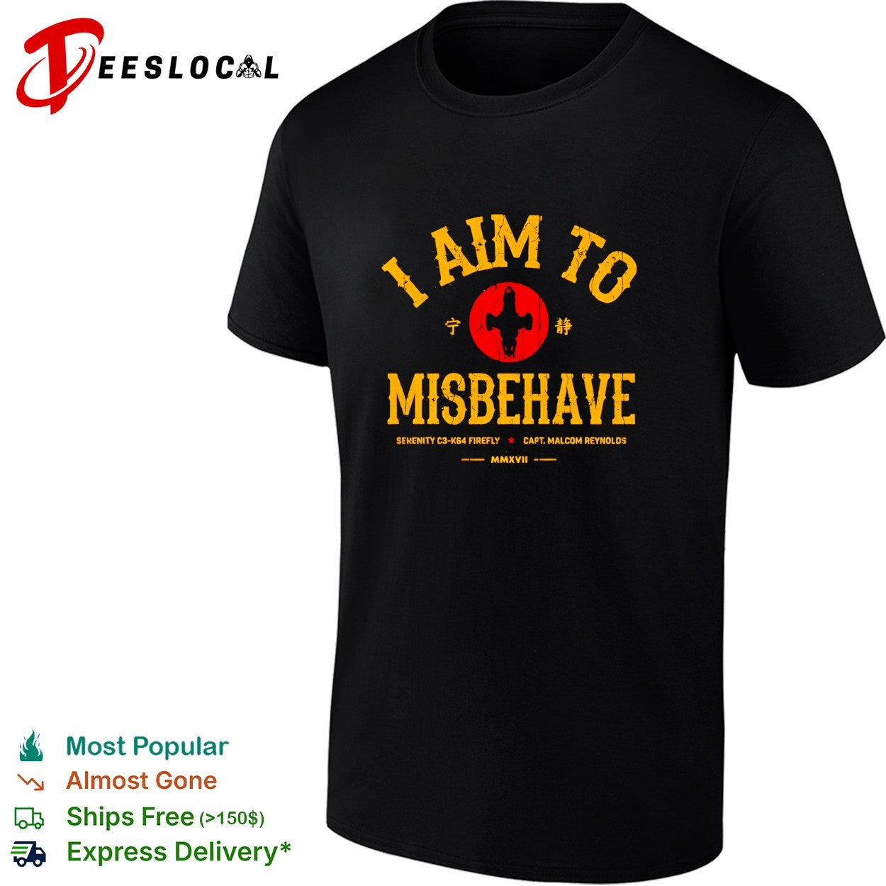 Firefly Serenity I aim to misbehave shirt Unisex T-shirt, Sweatshirt, Hoodie, Long Sleeve Tee - T-Shirt, Sweatshirt, Hoodie