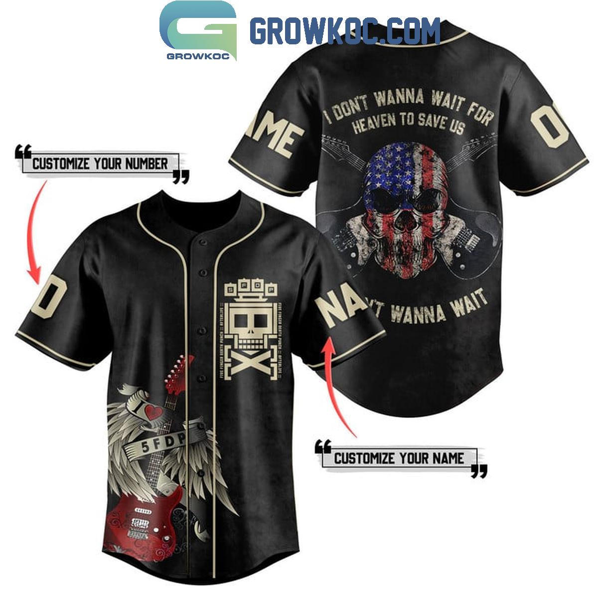 Five Finger Death Punch I Dont Wanna Wait Personalized Baseball Jersey Unisex T-shirt, Sweatshirt, Hoodie, Long Sleeve Tee - T-Shirt, Sweatshirt, Hoodie