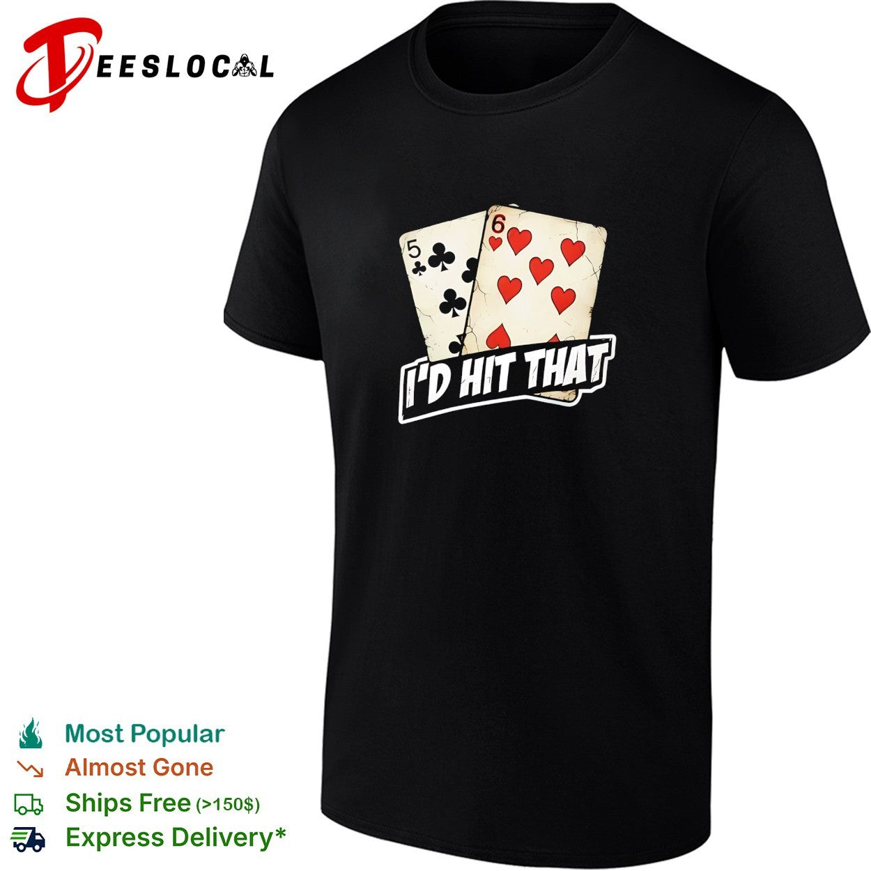 Five of clubs six of hearts Id hit that shirt Unisex T-shirt, Sweatshirt, Hoodie, Long Sleeve Tee - T-Shirt, Sweatshirt, Hoodie