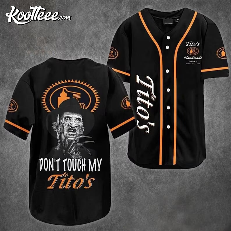 Freddy Krueger Dont Touch My Titos Baseball Jersey Unisex T-shirt, Sweatshirt, Hoodie, Long Sleeve Tee - T-Shirt, Sweatshirt, Hoodie