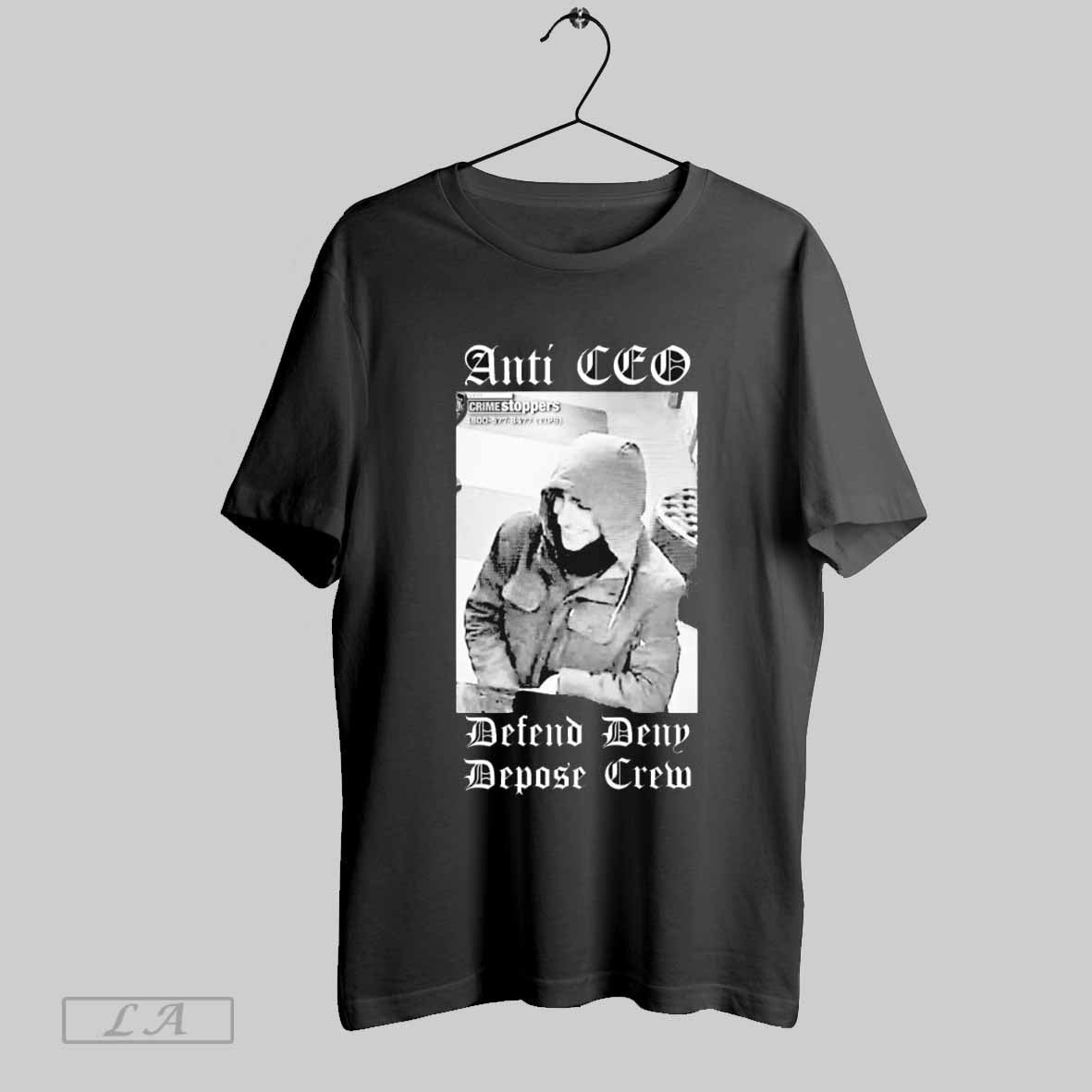 Free Luigi Mangione Anti Ceo Defend Deny Depose Crew T-Shirts, Hoodie, Sweatshirt - T-Shirt, Sweatshirt, Hoodie