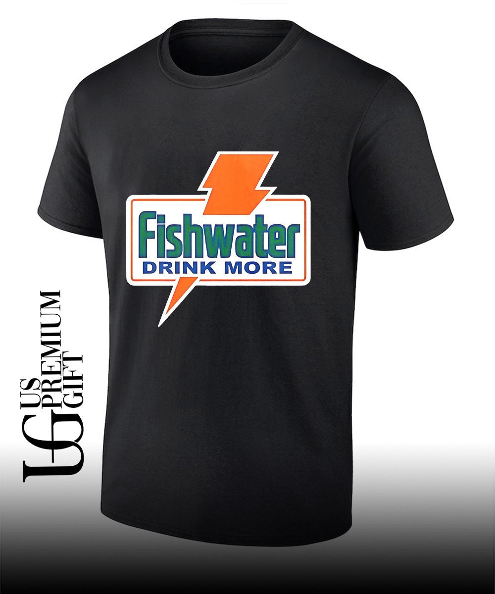 Gatorade Fishwater Drink More shirt Unisex T-shirt, Sweatshirt, Hoodie, Long Sleeve Tee - T-Shirt, Sweatshirt, Hoodie