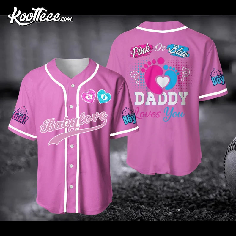 Gender Reveal Pink or Blue We Love You Girl Baseball Jersey Unisex T-shirt, Sweatshirt, Hoodie, Long Sleeve Tee - T-Shirt, Sweatshirt, Hoodie