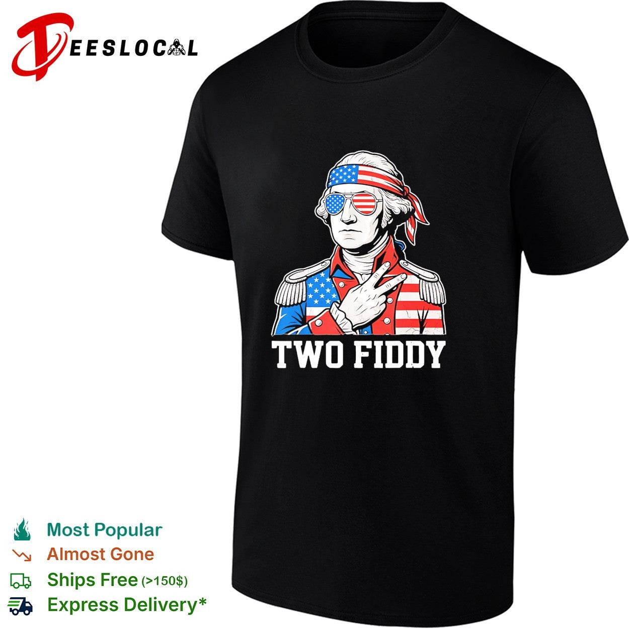 George Washington two fiddy shirt Unisex T-shirt, Sweatshirt, Hoodie, Long Sleeve Tee - T-Shirt, Sweatshirt, Hoodie