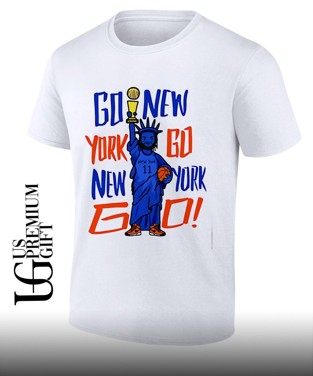 Go New York Go Statue of Liberty Knicks Basketball 2026 shirt Unisex T-shirt, Sweatshirt, Hoodie, Long Sleeve Tee - T-Shirt, Sweatshirt, Hoodie