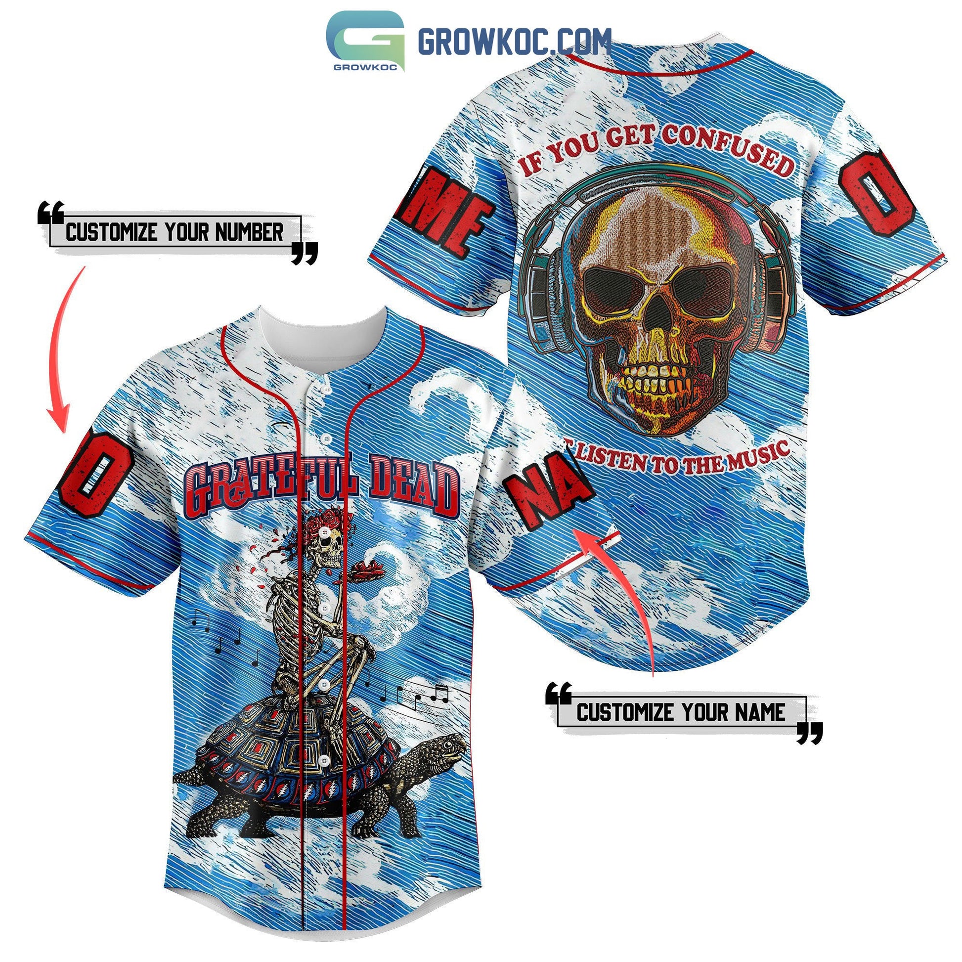 Grateful Dead If You Get Confused Just Listen To The Music Personalized Baseball Jersey Unisex T-shirt, Sweatshirt, Hoodie, Long Sleeve Tee - T-Shirt, Sweatshirt, Hoodie