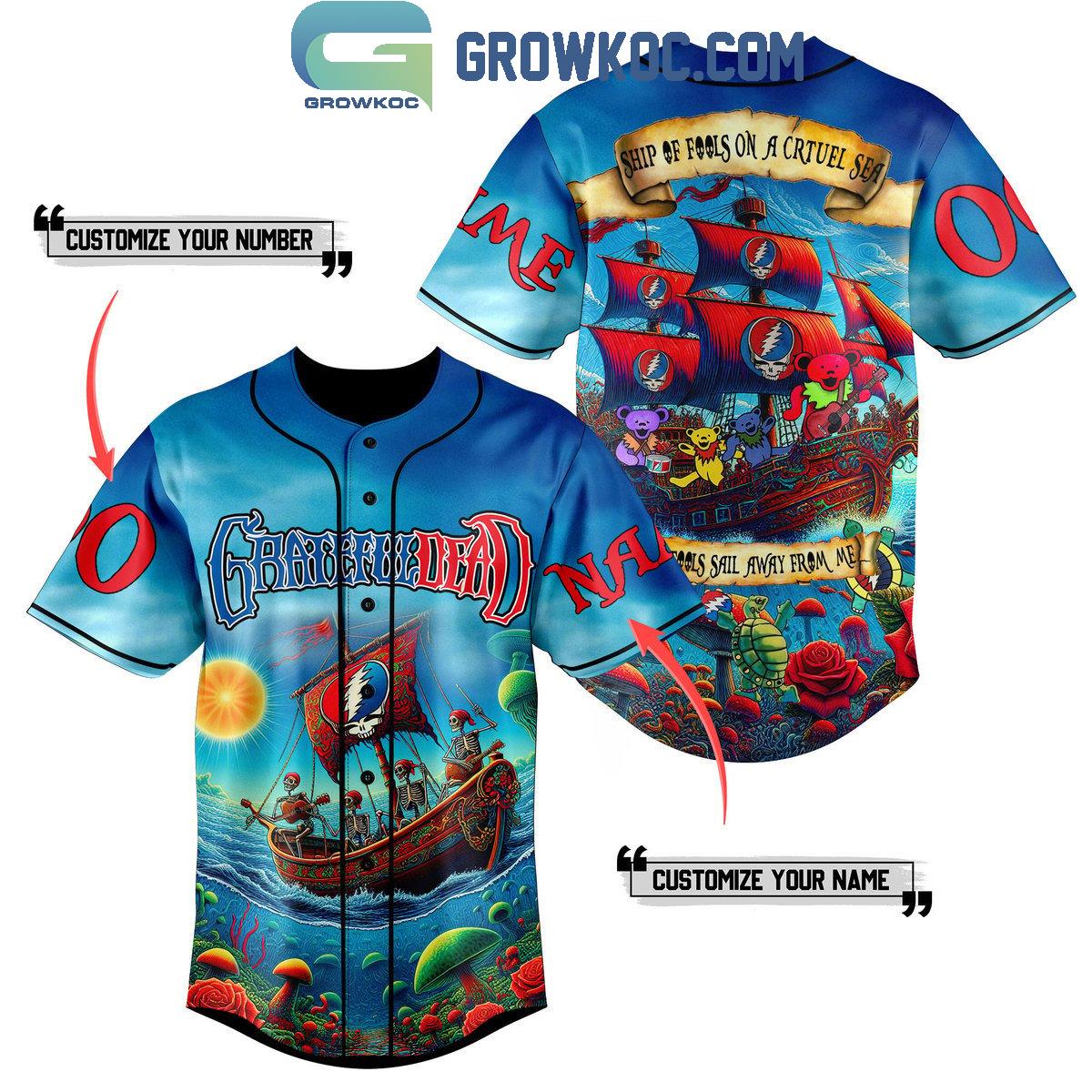 Grateful Dead Ship Of Fools On A Cruel Sea Personalized Baseball Jersey Unisex T-shirt, Sweatshirt, Hoodie, Long Sleeve Tee - T-Shirt, Sweatshirt, Hoodie