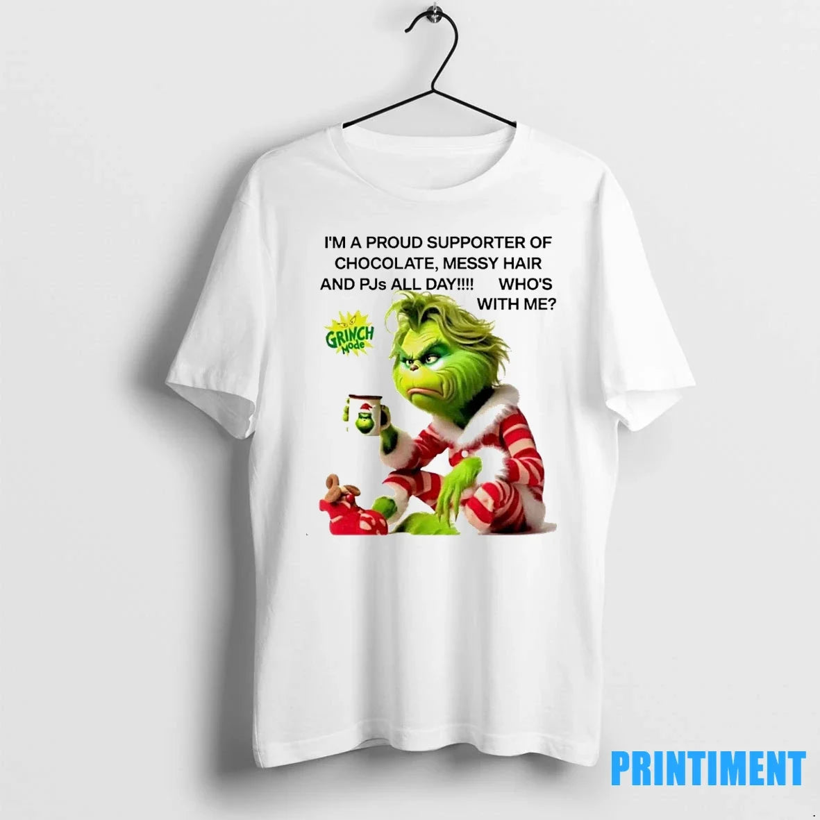 Grinch Im Proud Supporter Chocolate Messy Hair Pjs All Day Whos T-Shirts, Hoodie, Sweatshirt - T-Shirt, Sweatshirt, Hoodie