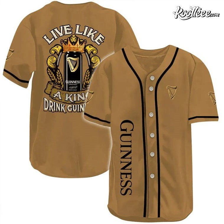 Guinness Beer Live Like A King Baseball Jersey Unisex T-shirt, Sweatshirt, Hoodie, Long Sleeve Tee - T-Shirt, Sweatshirt, Hoodie