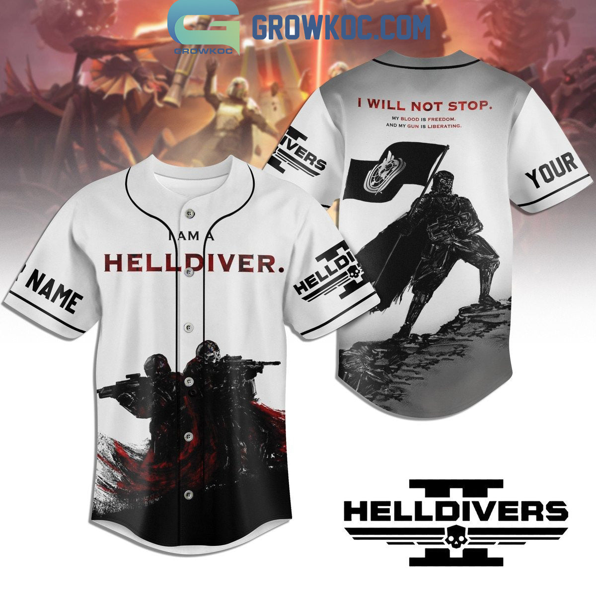 I Am A Helldiver I Will Not Stop Personalized Baseball Jersey Unisex T-shirt, Sweatshirt, Hoodie, Long Sleeve Tee - T-Shirt, Sweatshirt, Hoodie