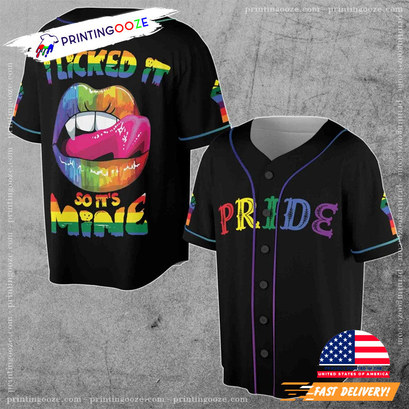 I Licked It So Its Mine Pride Month Baseball Jersey Unisex T-shirt, Sweatshirt, Hoodie, Long Sleeve Tee - T-Shirt, Sweatshirt, Hoodie