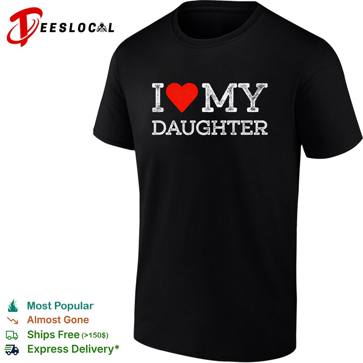 I love my daughter shirt Unisex T-shirt, Sweatshirt, Hoodie, Long Sleeve Tee - T-Shirt, Sweatshirt, Hoodie